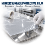 Clear Mirror Surface Protective Film for Metal, Glass and Plastic Panels | Custom